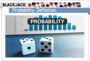 définition de la probabilité de blackjack