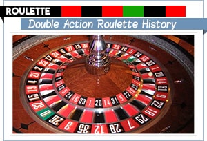 historique de la roulette à double action