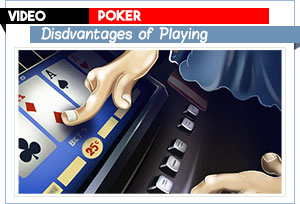 inconvénients du vidéo poker
