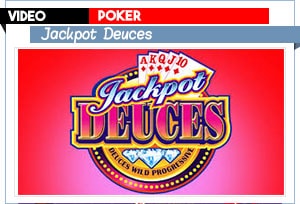 vidéo poker jackpot deuces