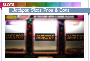 Avantages et Inconvénients de Jouer aux Machines à sous Jackpot